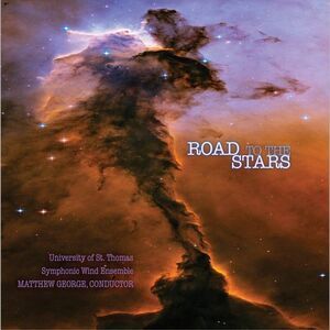 University of St. Thomas Wind Ensemble - Road to the Stars  CD